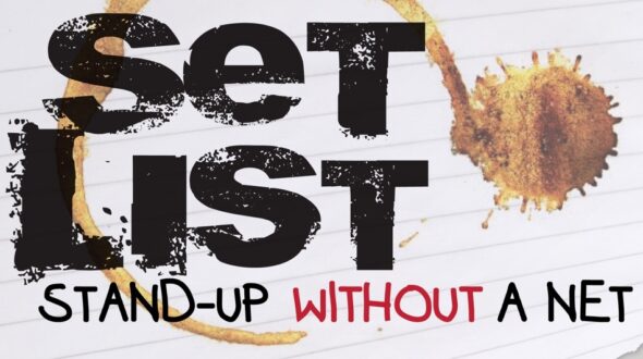Set List: Stand-Up Without a Net